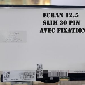 🖥️ ÉCRAN LCD 12.5" SLIM 30 PIN AVEC FIXATION